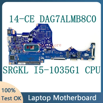 Материнская плата DAG7ALMB8C0 Для ноутбука HP Pavilion 14-CE Материнская Плата G7AL-2G с процессором SRGKL I5-1035G1 100% Полностью Протестирована, Работает хорошо